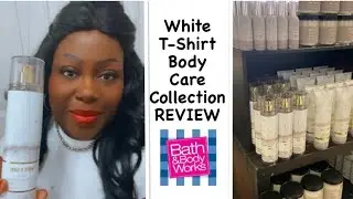 WHITE T-SHIRT BODY CARE COLLECTION REVIEW!! Plus Fresh Getaway | Bath & Body Works