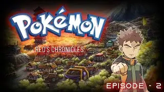 Pokémon Red's Chronicles : Episode 2, pierre nous maltraite :(