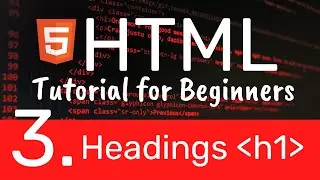 HTML tutorial for beginners - Headings - H1, H2, H3, H4, H5, H6 tags