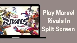 Can You Play Marvel Rivals In Split Screen Mode