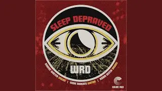 Sleep Depraved