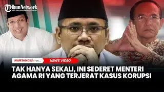 Tak Hanya Sekali, Ini Sederet Menteri Agama RI yang Terjerat Kasus Korupsi
