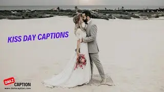 Kiss Day Caption | Happy Kiss Day Quotes| Kiss day captions for Instagram| Kiss Captions For Couples