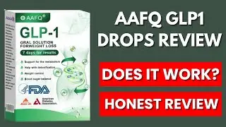 AAFQ GLP 1 Drops Reviews - Does It Work Or A Scam?