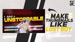 How to make thumbnails like Lost Boy &bull; Make Thumbnails Like Lost Boy &bull; Lost Boy Thumbnails &bull; S7ORM