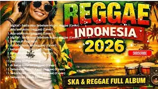 🔴 Top Hits Spotify Reggae Indonesia 2026🔁🔥 Full Album Reggae Cover Musik Santai Terbaru Terbaik