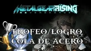 Metal Gear Rising Revengeance Trofeo/Logro Cola de Acero/Steel Tail trophy