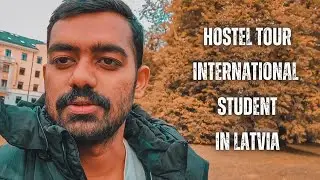 International Student Life in Latvia | Hostel and Room Tour | Tamim D Emperor