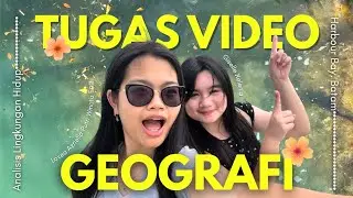 TUGAS VIDEO GEOGRAFI: Analisis Lingkungan Hidup (Di Harbour Bay!)