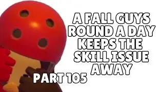 FALL GUYS: ИГРАЕМ ПО 1 РАУНДУ КАЖДЫЙ ДЕНЬ! [105]