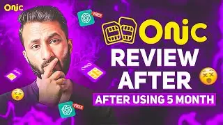 🤯Free ChatGPT? || ONIC SIM Card 2025 Ma Ap Ko Lana Chayea? 5 Months Complete Experience Report
