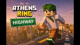 ATHENS ring Highway – Full drive | Minecraft Journey