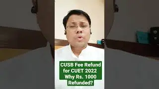 Fee Refund ₹1000 from CUSB to CUET 2022 candidates