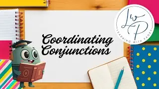 Use of Coordinating Conjunctions | Rules, Examples and Worksheet | Fanboys