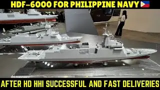 ПОСЛЕ УСПЕШНЫХ И БЫСТРЫХ ПОСТАВОК КОРАБЛЕЙ HD HHI ДЛЯ ФРЕГАТОВ HDF-6000 ВМС ФИЛИППИНЫ 🇵🇭