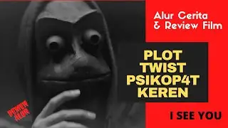 PLOT TWIST PSIKOP4T KEREN | Alur Cerita & Review Film I See You