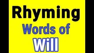 WILL rhyming words | Rhyming words of WILL | WILL ka rhyming word | Rhyming Words