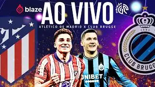 AO VIVO: ATL&Eacute;TICO DE MADRID X CLUB BRUGGE | CHAMPIONS LEAGUE 2026 | JOGO AO VIVO LIGA DOS CAMPE&Otilde;ES