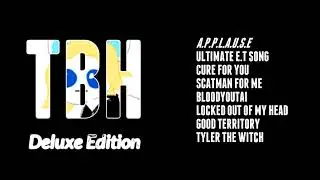 TBH (Deluxe Edition) (FULL MASHUP ALBUM)