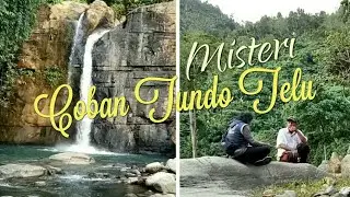 Coban Tundo Telu - Misteri di Sumbermanjing Wetan