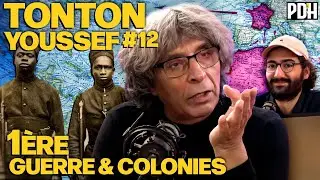 LES ORIGINES COLONIALES DE LA PREMIÈRE GUERRE MONDIALE - TONTON YOUSSEF Saison 2 épisode 3