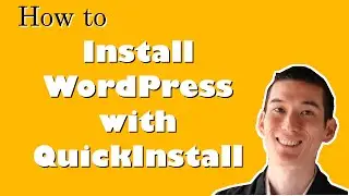 How to Install WordPress with QuickInstall