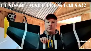 Balsa Wood Flite Test FT Spear - Episode 1