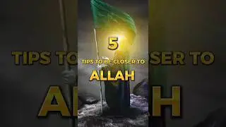 5 TIPS TO BE CLOSER TO ALLAH #shorts #islam