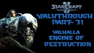StarCraft II: Wings of Liberty Walkthrough Part-31 Engine of Destruction