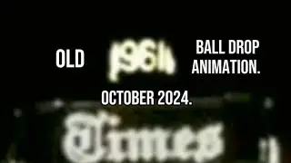 Old 1960-1961 Ball drop animation (October 13th,2024)