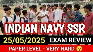 Indian Navy SSR Exam Review 25/05/25 Paper -Hard Competition Low 🔅❤️🔥
