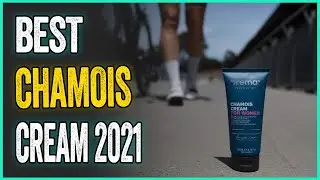 Best Chamois Cream 2021: Keep Saddle Sores At Bay With These 05 Options