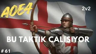İngiliz - 2v2 - Bu Taktik &Ccedil;alışıyor - #aoe4 #61