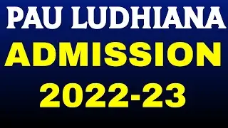 PAU Admission 2022-23 PAU Bsc Agriculture Entrance Exam 2022 PAU CET AAT 2022