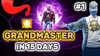 Can I Do GRANDMASTER in 15 Days? | Freefire