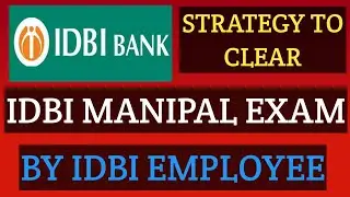 best strategy to clear idbi manipal exam 2021 by idbi employee