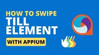 How to swipe till an element is visible using THESE different approaches?
