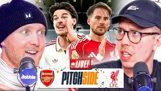 Arsenal v Liverpool I Pitch Side LIVE