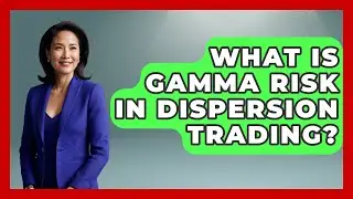 What Is Gamma Risk In Dispersion Trading? - Stock and Options Playbook