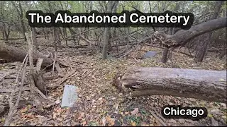 Abandoned/lost Cemetery in Chicago