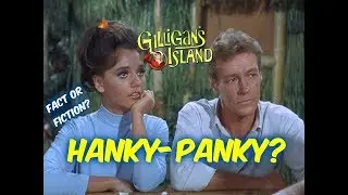FACT OR FICTION?: Professor and Mary-Ann Hanky-Panky?--