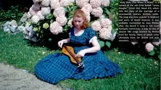 Jean Ritchie - Waly Waly (The Water is Wide) (Child 204, Roud 87)