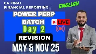 CA Final FR - Power Prep Revision - Concepts & Top 95 Questions | Day 2 |  CA Chiranjeev Jain