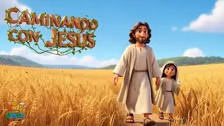 Caminando con Jes&uacute;s &ndash; Canci&oacute;n Cristiana Infantil Animada