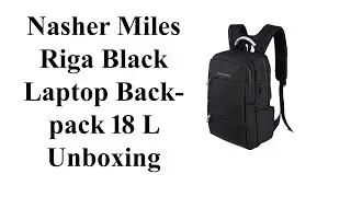 Nasher Miles Riga Black Laptop Backpack 18 L Unboxing
