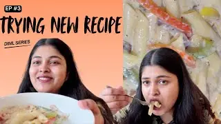 Trying New Recipe || EP-03 || Ft. DIML Series || Alfredo Pasta || Pasta || ala americapuramlo