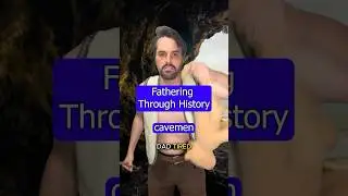 Fathering Through History | #comedyskit