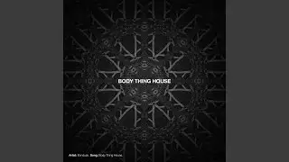 Body Thing House (Radio Edit)