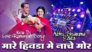 Mare Hivda Main Dj Remix Nache More Dj Abhi Sharma Edits Dj Full Remix Hard BAss Full #tranding #dj
