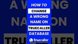 Как изменить неправильное имя в приложении Truecaller #truecaller
